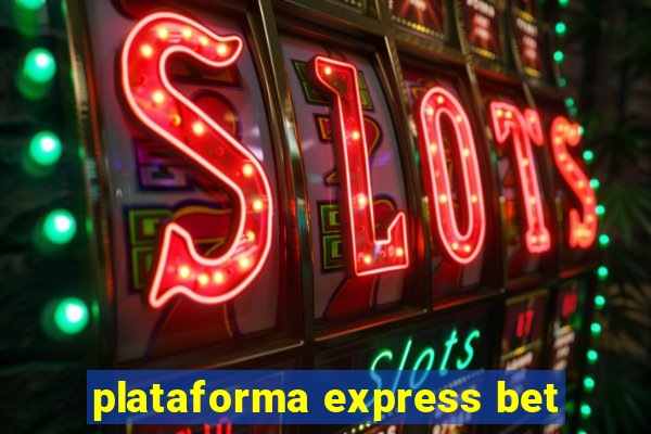 plataforma express bet